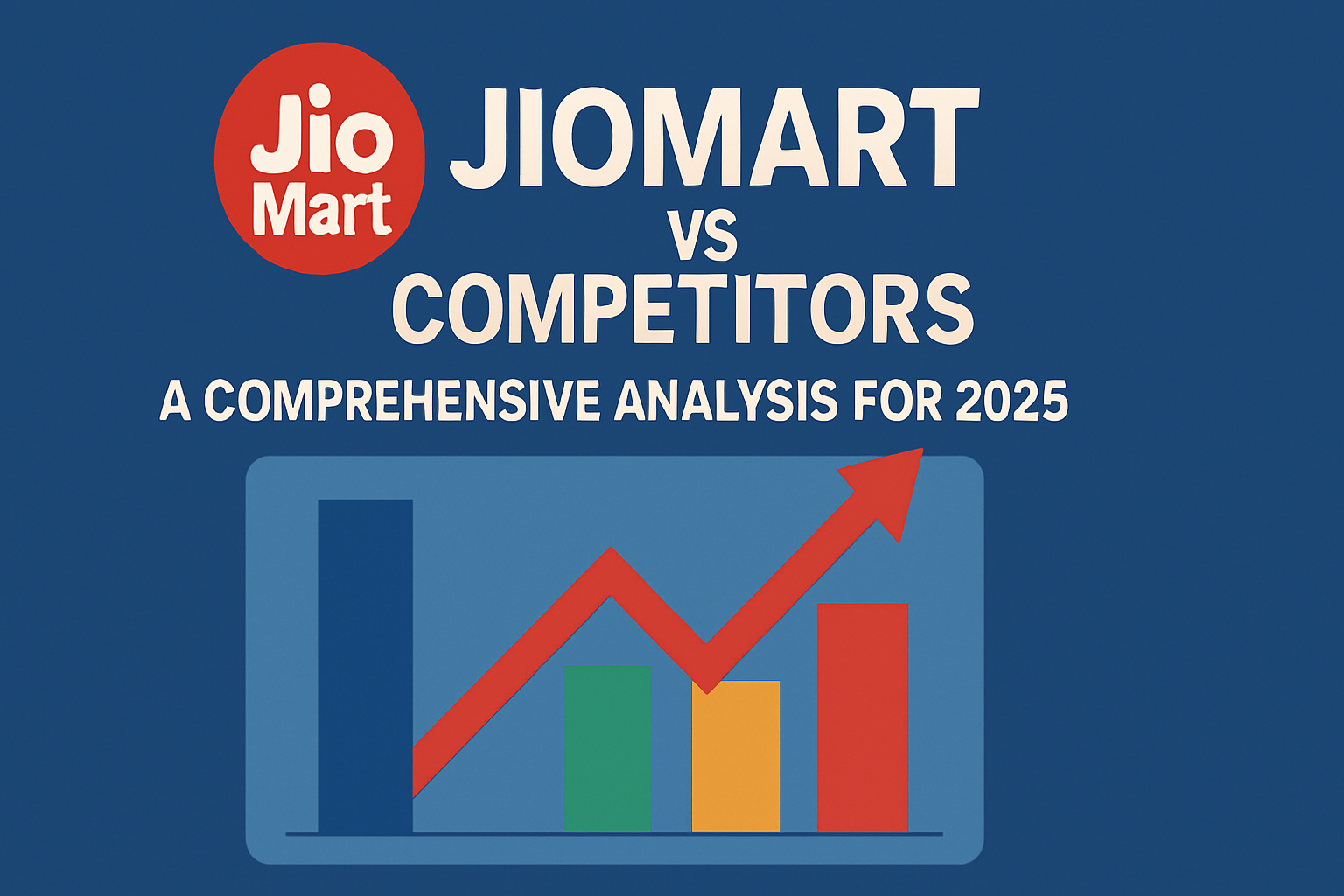 JioMart vs Competitors: A Comprehensive Analysis for 2025
